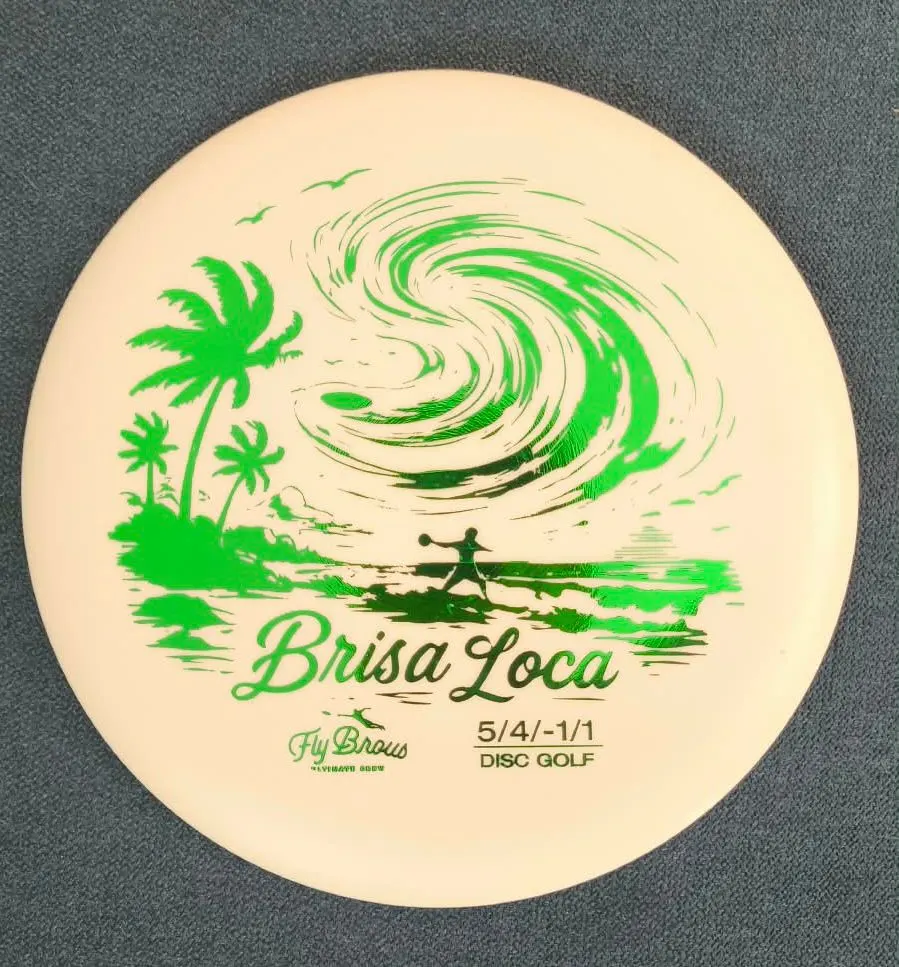 Fly Brous Brisa Loca disc golf disc